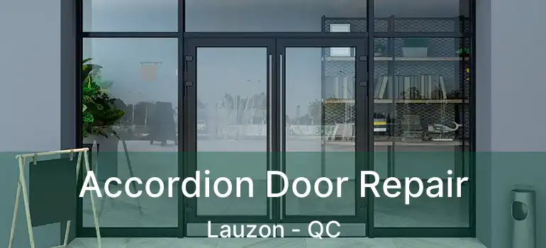  Accordion Door Repair Lauzon - QC