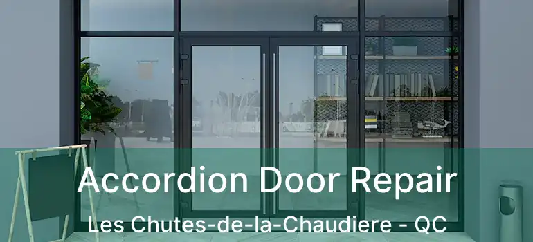  Accordion Door Repair Les Chutes-de-la-Chaudiere - QC