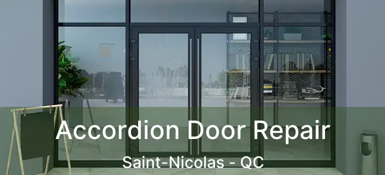  Accordion Door Repair Saint-Nicolas - QC