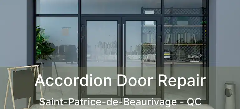  Accordion Door Repair Saint-Patrice-de-Beaurivage - QC
