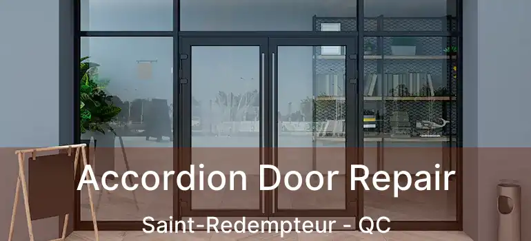  Accordion Door Repair Saint-Redempteur - QC