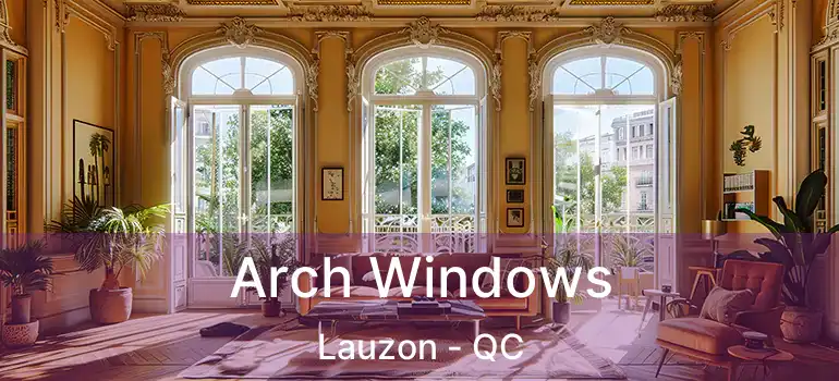  Arch Windows Lauzon - QC
