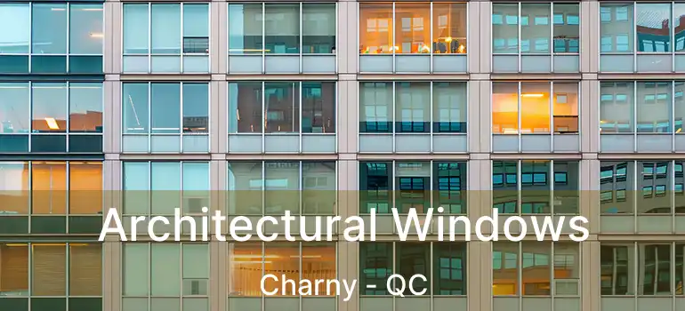  Architectural Windows Charny - QC