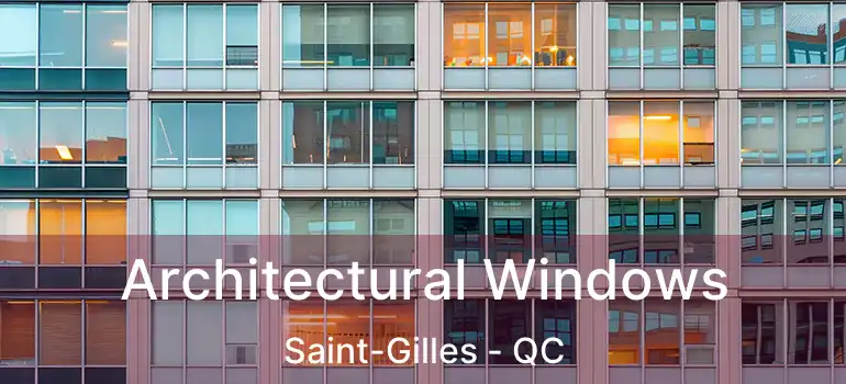  Architectural Windows Saint-Gilles - QC