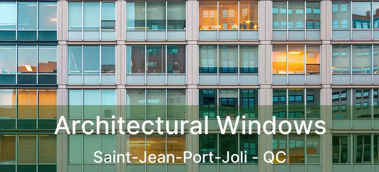  Architectural Windows Saint-Jean-Port-Joli - QC