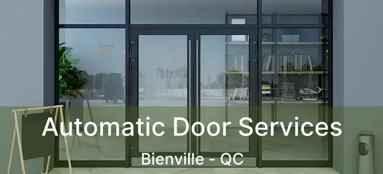  Automatic Door Services Bienville - QC