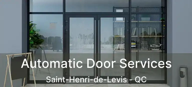  Automatic Door Services Saint-Henri-de-Levis - QC