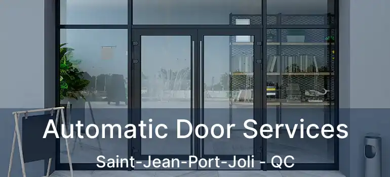  Automatic Door Services Saint-Jean-Port-Joli - QC
