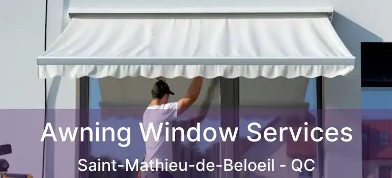  Awning Window Services Saint-Mathieu-de-Beloeil - QC