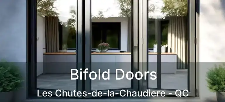  Bifold Doors Les Chutes-de-la-Chaudiere - QC