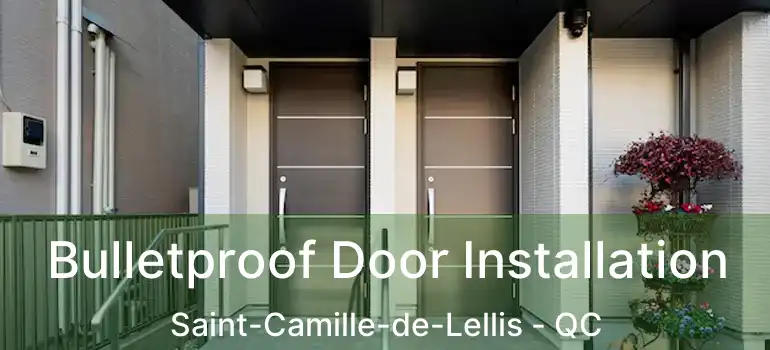  Bulletproof Door Installation Saint-Camille-de-Lellis - QC