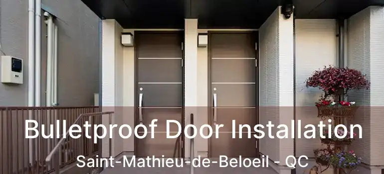  Bulletproof Door Installation Saint-Mathieu-de-Beloeil - QC