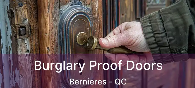  Burglary Proof Doors Bernieres - QC