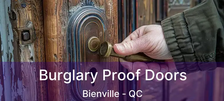  Burglary Proof Doors Bienville - QC
