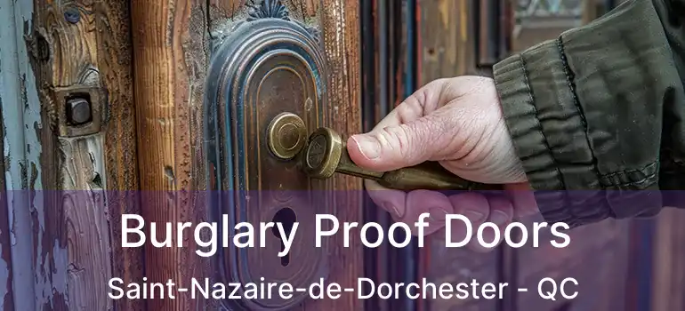  Burglary Proof Doors Saint-Nazaire-de-Dorchester - QC