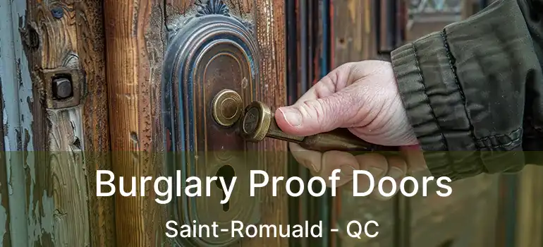  Burglary Proof Doors Saint-Romuald - QC