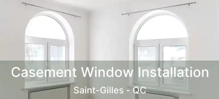 Casement Window Installation Saint-Gilles - QC