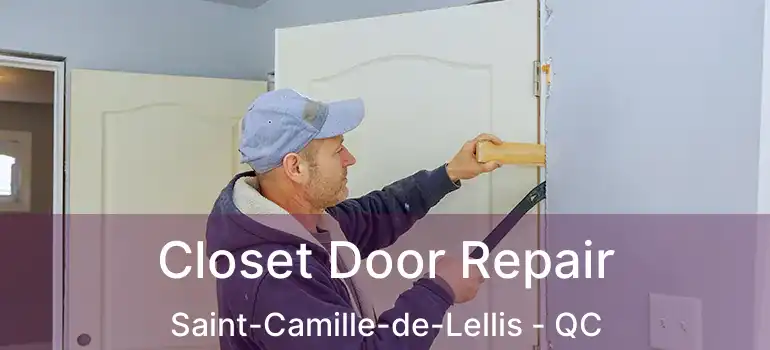  Closet Door Repair Saint-Camille-de-Lellis - QC