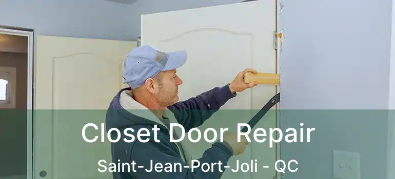  Closet Door Repair Saint-Jean-Port-Joli - QC