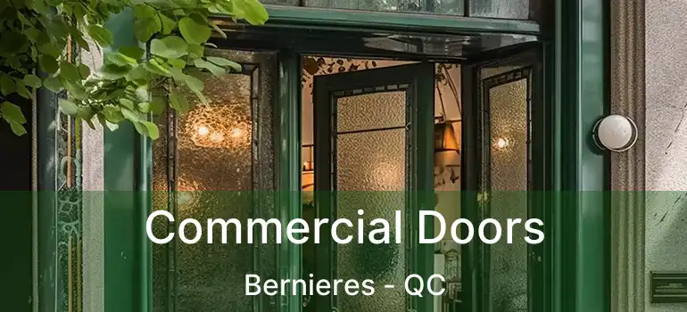  Commercial Doors Bernieres - QC