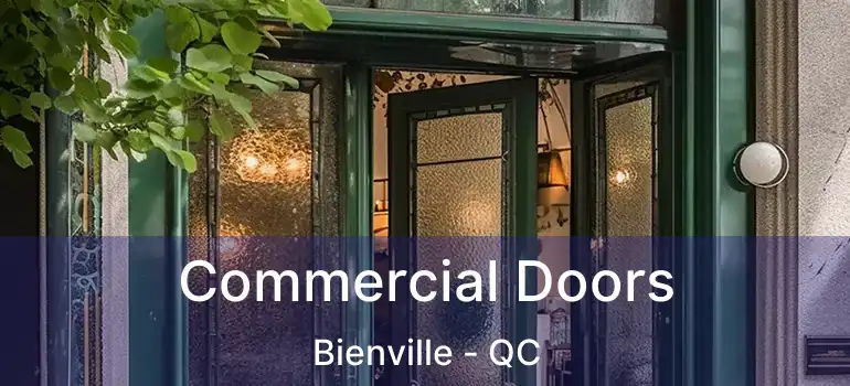  Commercial Doors Bienville - QC