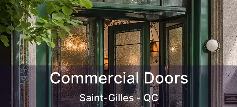  Commercial Doors Saint-Gilles - QC