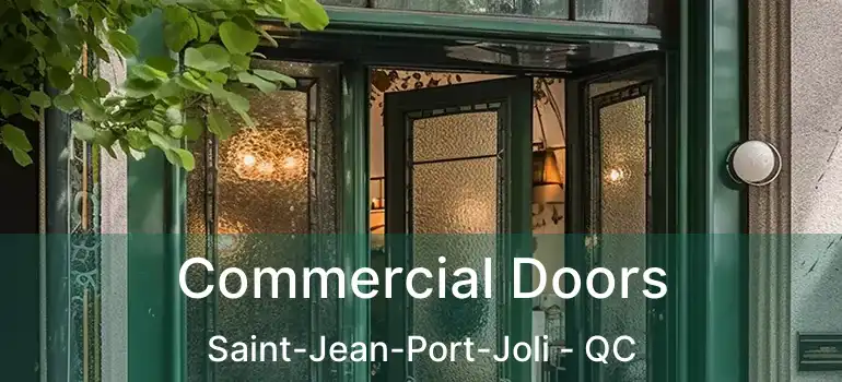  Commercial Doors Saint-Jean-Port-Joli - QC