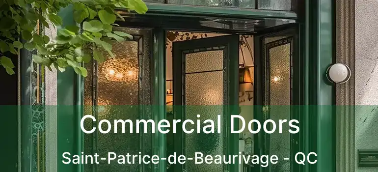  Commercial Doors Saint-Patrice-de-Beaurivage - QC