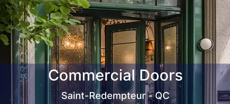  Commercial Doors Saint-Redempteur - QC