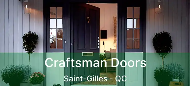  Craftsman Doors Saint-Gilles - QC