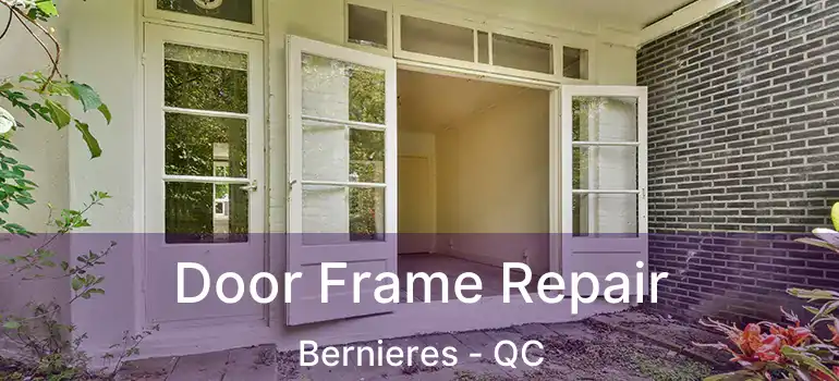  Door Frame Repair Bernieres - QC
