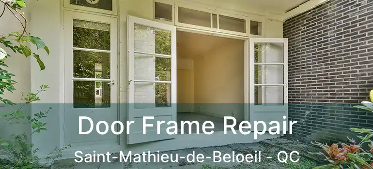  Door Frame Repair Saint-Mathieu-de-Beloeil - QC