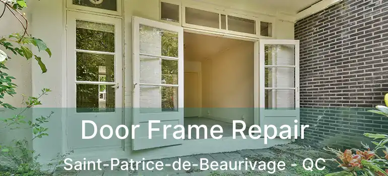  Door Frame Repair Saint-Patrice-de-Beaurivage - QC