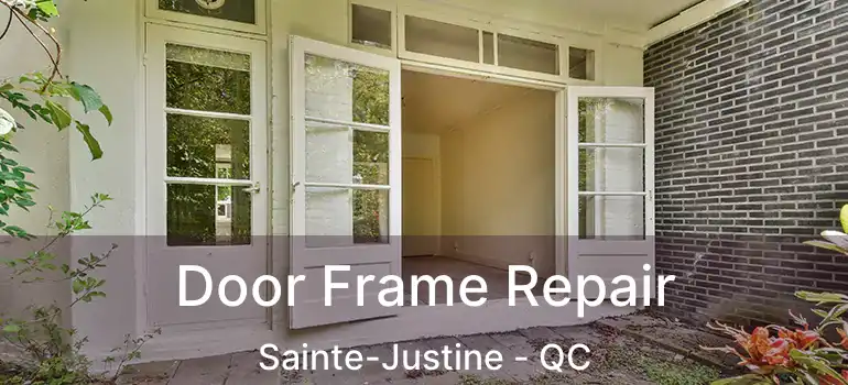  Door Frame Repair Sainte-Justine - QC