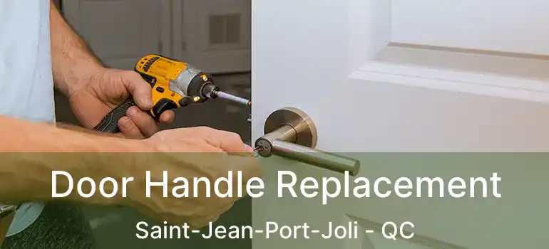  Door Handle Replacement Saint-Jean-Port-Joli - QC