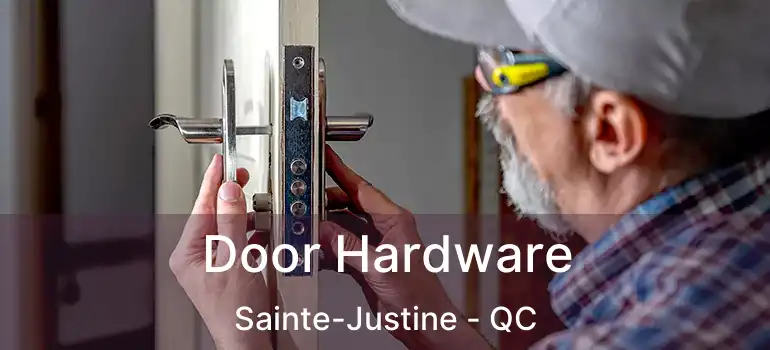 Door Hardware Sainte-Justine - QC