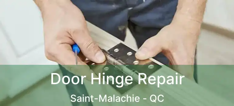  Door Hinge Repair Saint-Malachie - QC