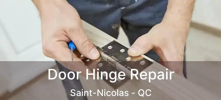  Door Hinge Repair Saint-Nicolas - QC