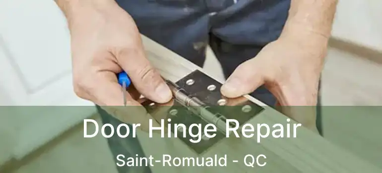  Door Hinge Repair Saint-Romuald - QC