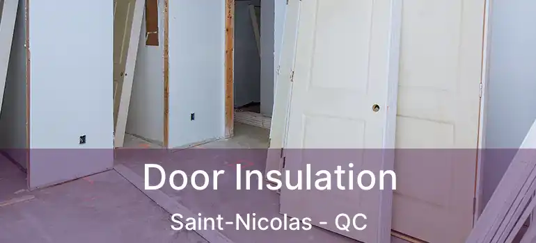  Door Insulation Saint-Nicolas - QC