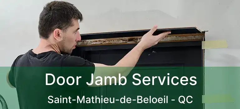  Door Jamb Services Saint-Mathieu-de-Beloeil - QC