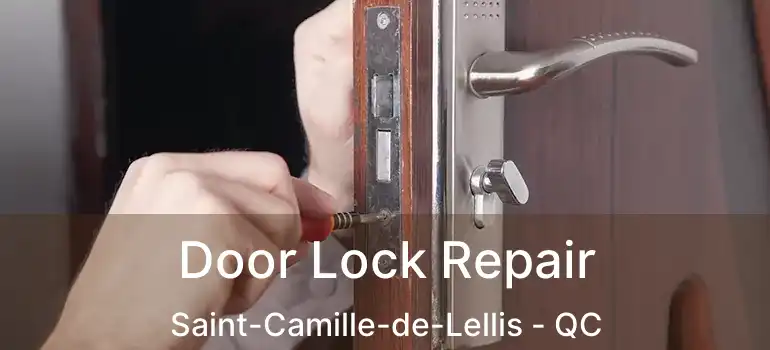  Door Lock Repair Saint-Camille-de-Lellis - QC