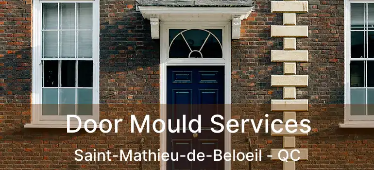  Door Mould Services Saint-Mathieu-de-Beloeil - QC