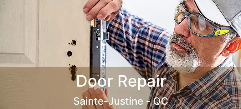  Door Repair Sainte-Justine - QC
