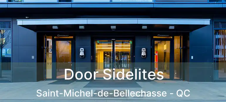  Door Sidelites Saint-Michel-de-Bellechasse - QC