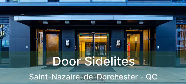  Door Sidelites Saint-Nazaire-de-Dorchester - QC