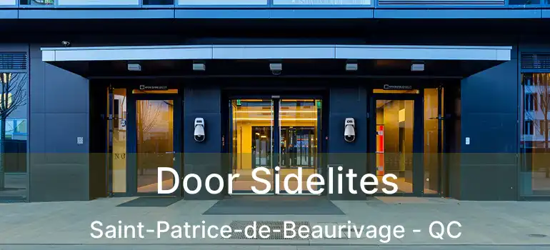  Door Sidelites Saint-Patrice-de-Beaurivage - QC