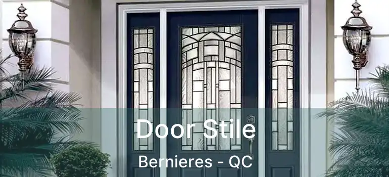  Door Stile Bernieres - QC
