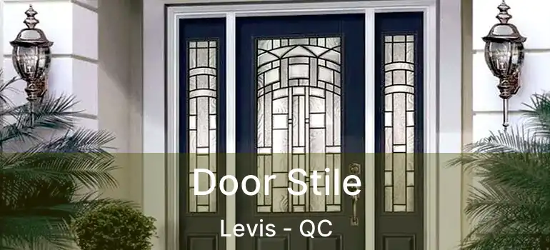  Door Stile Levis - QC