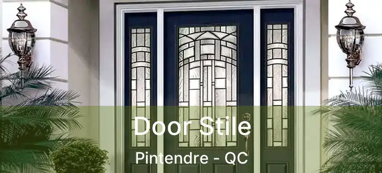  Door Stile Pintendre - QC
